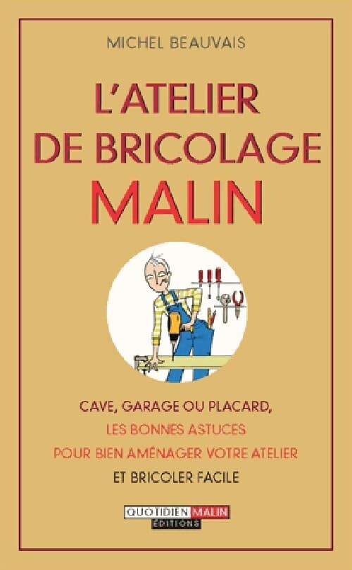 L'atelier de bricolage malin - Michel Beauvais
