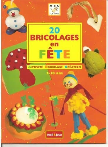 20 bricolages en fête - Inconnu